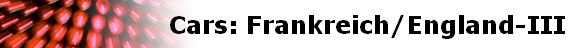 Cars: Frankreich/England-III
